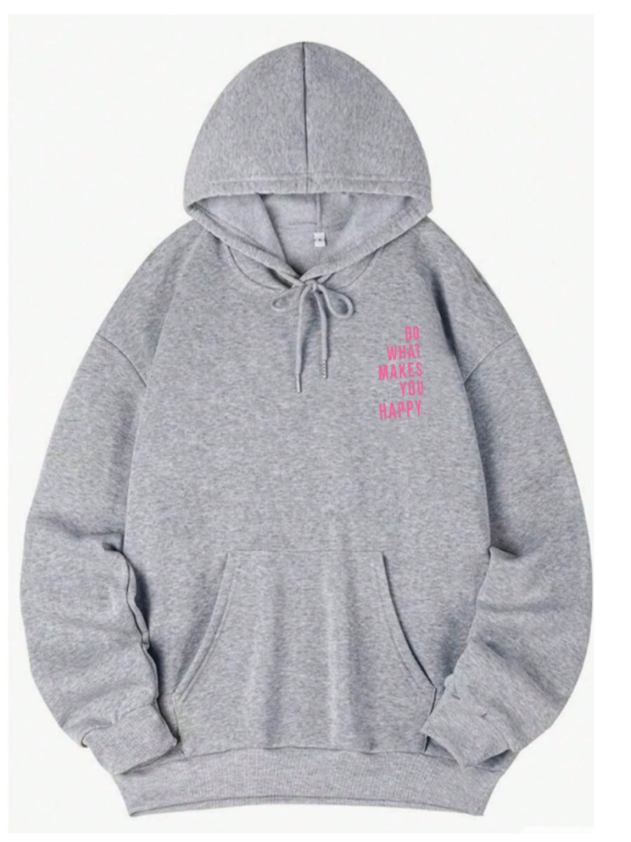 Do What Makes You Happy Hoodie